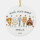 Ornement de pizza Slice Slice Baby (Devant)