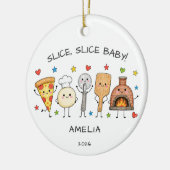 Ornement de pizza Slice Slice Baby (Gauche)