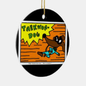 Ornement du moucheron TAEKWON-DOG (Droite)