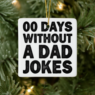 Ornement En Céramique 00 Jours Sans Blagues De Papa Cool Père Sarcastiqu