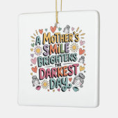 Ornement En Céramique A Mother’s Smile Brightens The Darkest Day (Gauche)