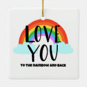 Ornement En Céramique Aimez-vous à l'arc-en-ciel et au retour (Dos)
