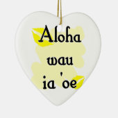 Ornement En Céramique Aloha oe d'ia de wau '- Hawaïen je t'aime (Droite)