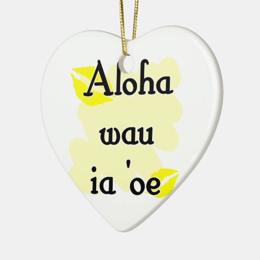 Ornement En Céramique Aloha oe d'ia de wau '- Hawaïen je t'aime (Gauche)
