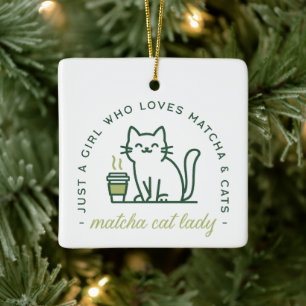 Ornement En Céramique Amateur de matcha et chat drôle juste une fille ka