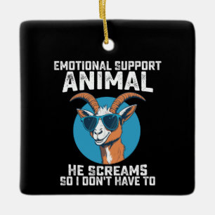 Ornement En Céramique Animal de soutien émotionnel chèvre Il crie donc j
