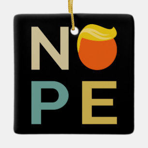 Ornement En Céramique Anti-Trump - Nope Edition III
