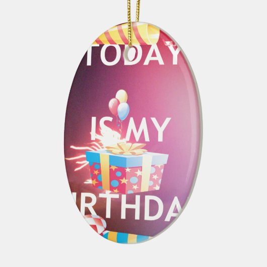 Ornement En Céramique Aujourd'hui est mon art d'anniversaire (Gauche)