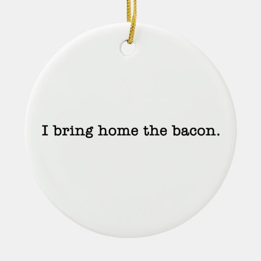 Ornement En Céramique Bacon I Ramenez chez vous (Devant)