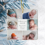 Ornement En Céramique Belle photo de bébé nouveau-né Noël<br><div class="desc">Ce beau collage photo bébé photo de nouveau-né ornement de Noël dispose d'une disposition classe de 6 photos bébé sur un arrière - plan blanc avec leurs détails de faire-part de naissance sous leur nom en joli script gris. Un merveilleux cadeau de vacances pour les grands-parents et d'autres membres de...</div>