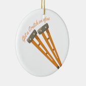 Ornement En Céramique Béquille sur vous (Droite)