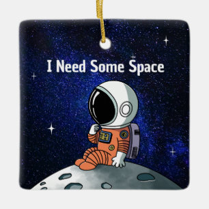 Ornement En Céramique Besoin d'espace, Astronaute, Spationaute, Sur mesu