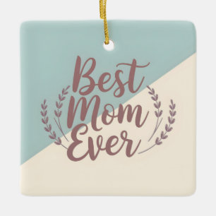 Ornement En Céramique Best Mom Ever - Elegant Conception de la Menthe et