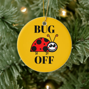 Ornement en céramique Bug Off