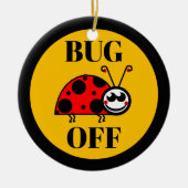 Ornement en céramique Bug Off (Devant)