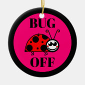 Ornement en céramique Bug Off (Devant)