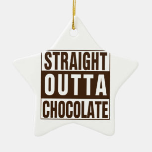 Ornement En Céramique Chocolate Straight Outta Brown