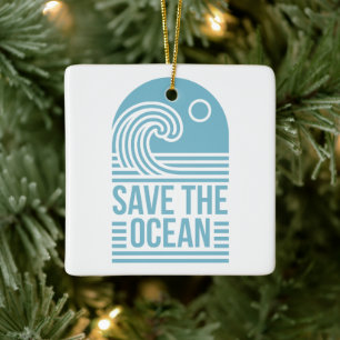 Ornement En Céramique Citations d'activiste pour sauver l'océan esthétiq