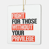 Ornement En Céramique Combattez ceux qui n'ont pas votre privilège (Gauche)