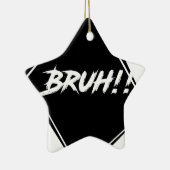 Ornement En Céramique Conception de mot de "Bruh" (Droite)