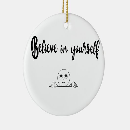 Ornement En Céramique Croyez En Vous-Même Texte Et Image (Droite)