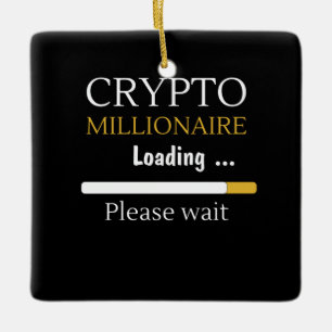 Ornement En Céramique Crypto Millionaire Chargement amusant trading en l