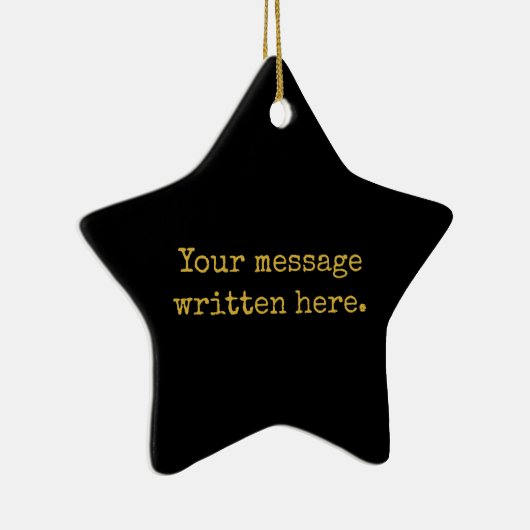 Ornement En Céramique Custom Black & Gold Your Message Personalized Star (Droite)