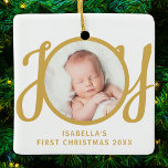 Ornement En Céramique Custom Name First Christmas Photo Keepsake<br><div class="desc">This cute Baby's First Christmas Photo Ornament is decorated with the word JOY in stylish gold script typography on a white background.
Easily customizable with your photo,  name,  and year.</div>