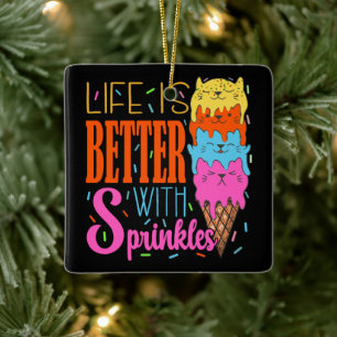Ornement En Céramique Cute Cats Life is Better With Sprinkles Amoureux d