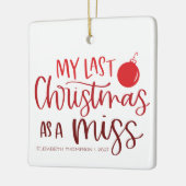 Ornement En Céramique Dernier Noël comme une Miss Custom Red Letters (Gauche)