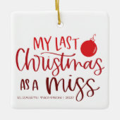 Ornement En Céramique Dernier Noël comme une Miss Custom Red Letters (Devant)