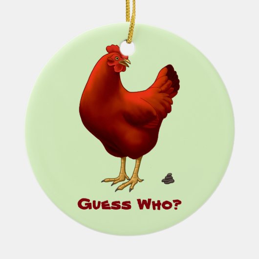 Ornement En Céramique Drôle Devinez Qui Poulet Poo Rouge Hen (Devant)