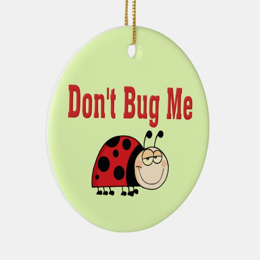 Ornement En Céramique Drôle ne me bug pas Ladybug (Droite)