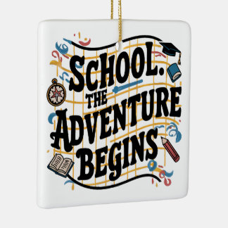 Ornement En Céramique École L'aventure commence une citation amusante