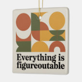 Ornement En Céramique Everything Is Figureoutable (Gauche)