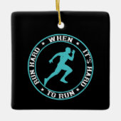 Ornement En Céramique Exécution - Exécutez dur lorsqu'il est difficile d (Devant)