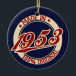 Ornement En Céramique Fait En 1953<br><div class="desc">"made in 53" 53 les années 50 1953 "made in 1953" "born in" "made in the les années 50" 50's anniversaire rétro "old school" vintage</div>