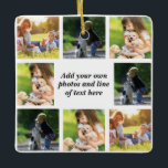 Ornement En Céramique Faites votre propre collage photo et texte<br><div class="desc">Faites votre propre collage photo et texte</div>