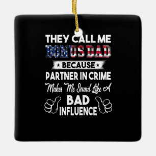 Ornement En Céramique Father's Day They Call Me Bonus Dad