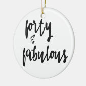 Ornement En Céramique Forty & Fabulous - Fun 40e anniversaire (Gauche)