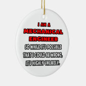 Ornement En Céramique Funny Mechanical Engineer ... Highly unlikely (Droite)