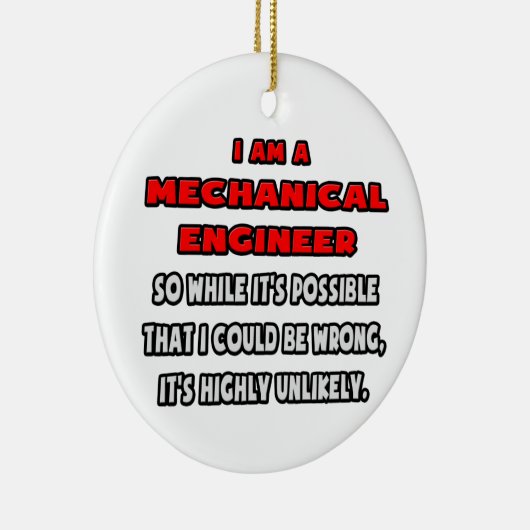 Ornement En Céramique Funny Mechanical Engineer ... Highly unlikely (Droite)