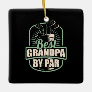 Ornement En Céramique Golfer Best Grandpa By Par