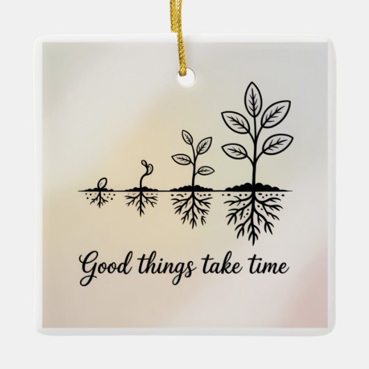 Ornement En Céramique Good Things Take Time (Devant)