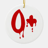 Ornement En Céramique Groupe sanguin O+ Positif #Hôpital d'horreur (Devant)
