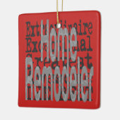 Ornement En Céramique Home Remodeleur Extraordinaire (Gauche)