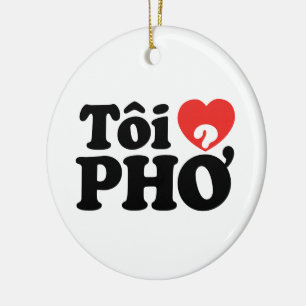 Ornement En Céramique I Heart (Love) Pho (Tôi PHỞ)