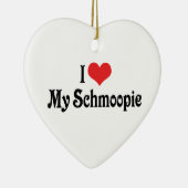 Ornement En Céramique I Love My Schmoopie Ornament (Droite)