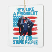 Ornement En Céramique Il est comme un président (Gauche)