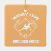 Ornement En Céramique Inquiète Moins Boulderer Plus Bouldering Escalade (Dos)